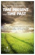 Time Present and Time Past (en Inglés)