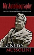 My Autobiography: With "The Political and Social Doctrine of Fascism" (Dover Books on History, Political and Social Science) (en Inglés)