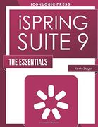 Ispring Suite 9: The Essentials (en Inglés)
