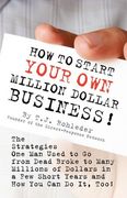 how to start your own million dollar business! (en Inglés)