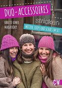 Duo-Accessoires Stricken: Mützen, Loops und Schals im set (en Alemán)