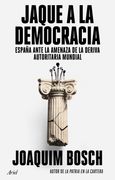 Jaque a la Democracia: España Ante la Amenaza de la Deriva Autoritaria Mundial