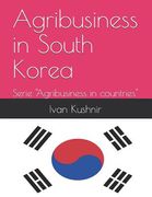Agribusiness in South Korea (en Inglés)