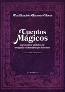 CUENTOS MAGICOS PARA ESCRIBIR SIN FALTAS DE ORTOGRAFIA E IN (en Castellano)