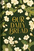 Our Daily Bread (Daily Prayer Books)