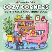Cozy Corners. Cute and Comfy Colouring Book