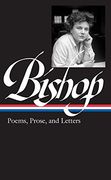 Elizabeth Bishop: Poems, Prose, and Letters (Loa #180) (Library of America) 