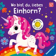 Wo bist du, liebes Einhorn?: Mit groen Fhl-Klappen (en Alemán)
