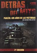 Detrás del Mito: Panzer, los Años de las Victorias