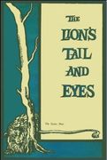 The Lion's Tail and Eyes: Poems Written out of Laziness and Silence (en Inglés)