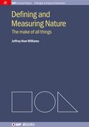 Defining and Measuring Nature: The Make of All Things (en Inglés)