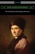 The Confessions of Jean-Jacques Rousseau (en Inglés)