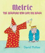 Melric the Magician Who Lost His Magic (en Inglés)