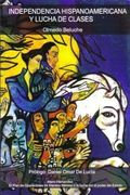 Independencia Hispanoamericana y Lucha de Clases