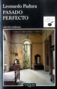 Pasado Perfecto - Leonardo Padura - Tusquets