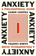 Anxiety. A Philosophical Guide