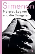 Maigret, Lognon und die Gangster: Roman (in German)