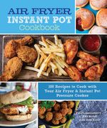 Air Fryer Instant pot Cookbook: 100 Recipes to Cook With Your air Fryer & Instant pot Pressure Cooker (5) (Everyday Wellbeing) (en Inglés)