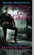 destined for an early grave,a night huntress novel