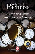 No me Preguntes Como Pasa el Tiempo (Bolsillo) (in Spanish)