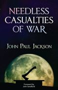Needless Casualties of War (en Inglés)