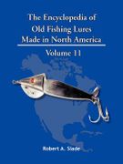 Libro the encyclopedia of old fishing lures De robert a. slade