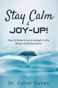 Stay Calm & Joy-Up! (en Inglés)