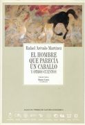 el hombre que parecía un caballo y otros cuentos