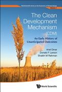 the clean development mechanism (cdm): an early history of unanticipated outcomes (en Inglés)