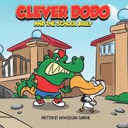 Clever Dodo and The School Bully (en Inglés)