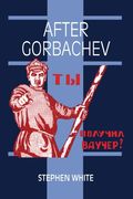 After Gorbachev 4th Edition Paperback (Cambridge Russian Paperbacks) (en Inglés)