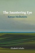 The Sauntering Eye (en Inglés)