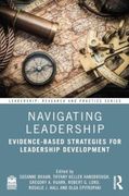 Navigating Leadership: Evidence-Based Strategies for Leadership Development (Leadership: Research and Practice) (en Inglés)