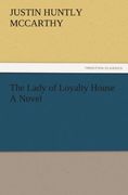 the lady of loyalty house a novel (en Inglés)