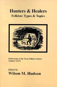 hunters & healers: folklore types & topics