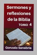 Sermones y reflexiones de la Biblia: Estudios bíblicos para predicar