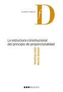 La Estructura Constitucional del Principio de Proporcionalidad (Filosofía y Derecho)