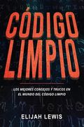 Código Limpio: Los mejores consejos y trucos en el mundo del código limpio
