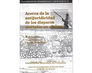 Acerca de la Antijuridicidad de los Disparos Mortales en el Muro