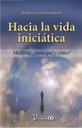 Hacia la Vida Iniciática