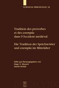 Tradition des proverbes et des exempla dans l'Occident médiéval / Die Tradition der Sprichwörter und exempla im Mittelalter (en Francés)
