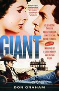 Giant: Elizabeth Taylor, Rock Hudson, James Dean, Edna Ferber, and the Making of a Legendary American Film (en Inglés)