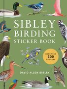 Sibley Birding Sticker Book: With More Than 300 Stickers: Stickers for Journals, Water Bottles, Laptops, Planners, and More (en Inglés)