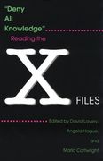 Deny all Knowledge: Reading the X-Files (en Inglés)
