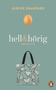 Hell & Hörig: Gedichte 1995? 2020 (en Alemán)