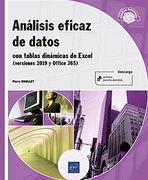 Análisis Eficaz de Datos - con Tablas Dinámicas de Excel (Versiones 2019 y Office 365)