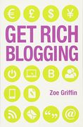 get rich blogging (en Inglés)