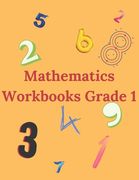 Mathematics Workbooks Grade 1: Exercises Divided into 6 Themes to Start Serenely the Second Grade (en Inglés)