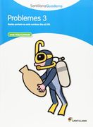 Problemes 3 amb Solucionari Santillana Quaderns - 9788468013985 (en Catalán)