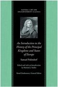 An Introduction to the History of the Principal Kingdoms and States of Europe (en Inglés)